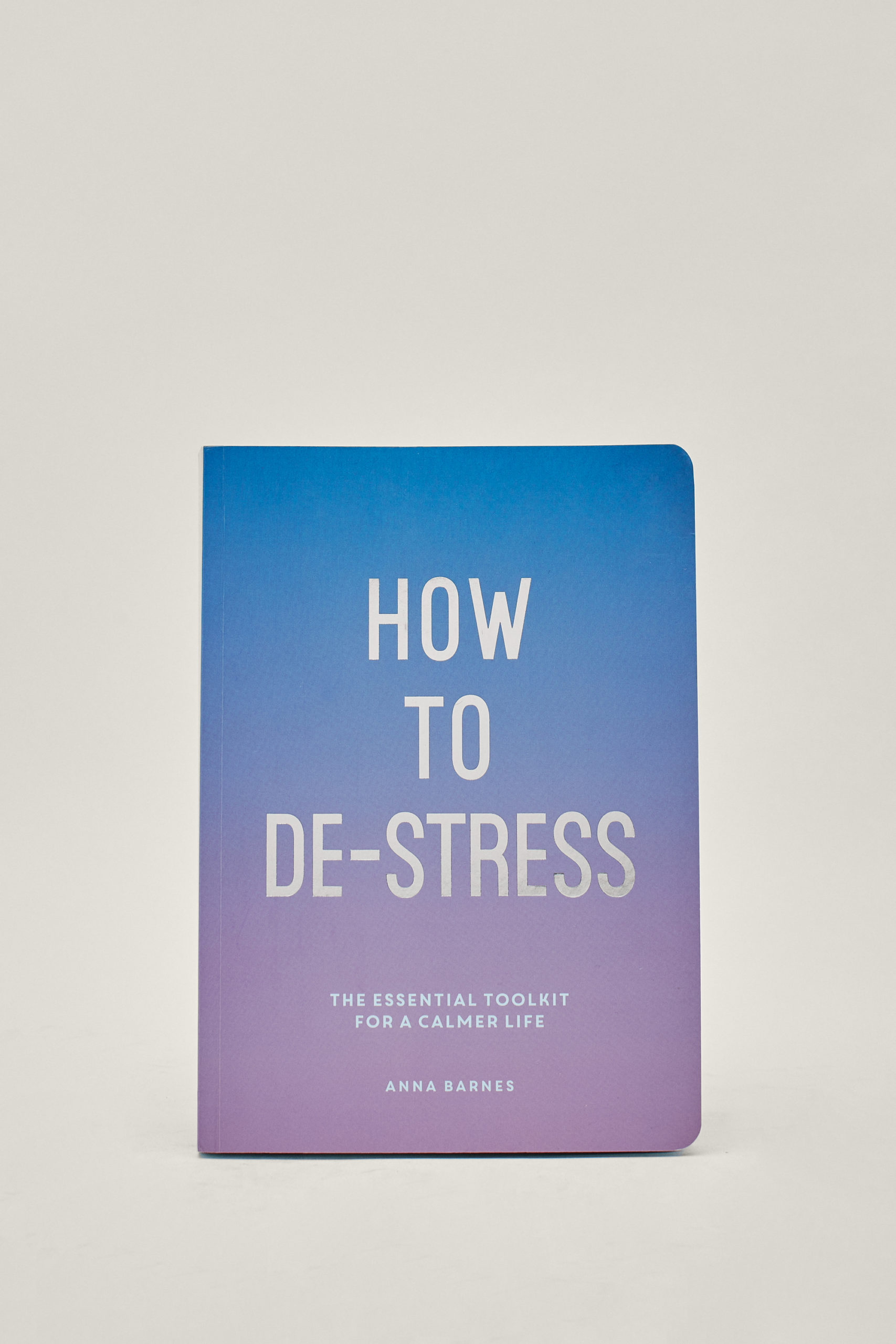 How To De-Stress Book